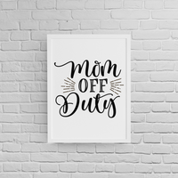 Постер с рамка "Mom Off Duty" - small - 1