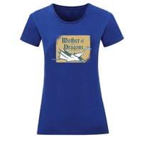 Тениска "Mother Of Dragons" (дамска) - small - 8