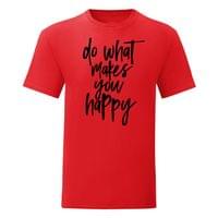 Мъжка тениска "Do What Makes You Happy" - small - 4