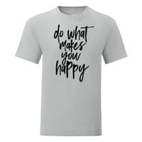 Мъжка тениска "Do What Makes You Happy" - small - 10