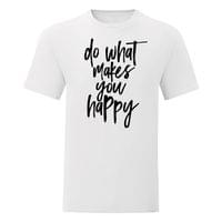 Мъжка тениска "Do What Makes You Happy" - small - 16