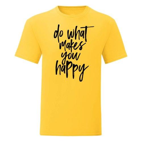 Мъжка тениска &amp;quot;Do What Makes You Happy&amp;quot; - 1
