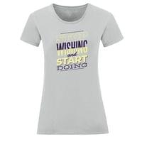 Тениска "Start Doing" (дамска) - small - 3