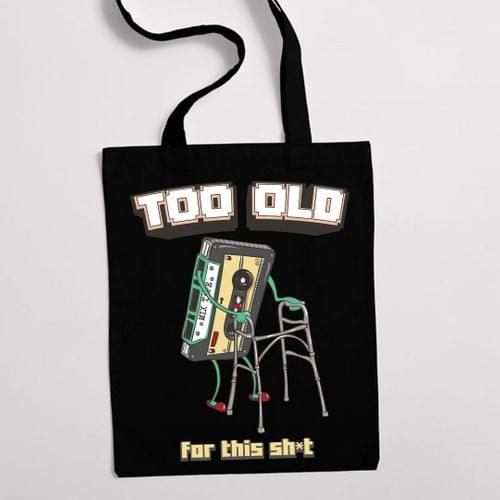 Еко чанта &amp;quot;Too old&amp;quot; - 1