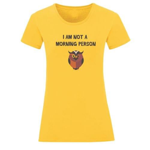 Тениска "Not A Morning Person" (дамска) - 2
