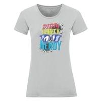 Дамска тениска "Dirty Thirty" - small - 1