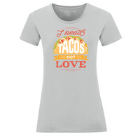Тениска "I Need Tacos" (дамска) - small - 4