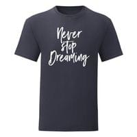 Мъжка тениска "Never stop dreaming" - small - 1