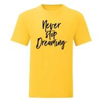 Мъжка тениска "Never stop dreaming" - small - 6