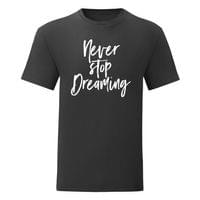 Мъжка тениска "Never stop dreaming" - small - 7
