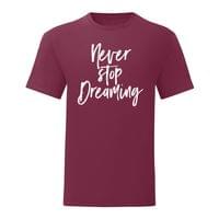 Мъжка тениска "Never stop dreaming" - small - 8