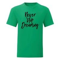 Мъжка тениска "Never stop dreaming" - small - 11