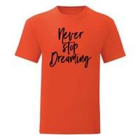 Мъжка тениска "Never stop dreaming" - small - 14