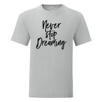 Мъжка тениска "Never stop dreaming" - small - 15