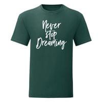 Мъжка тениска "Never stop dreaming" - small - 16