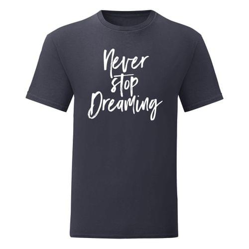 Мъжка тениска "Never stop dreaming" - 2