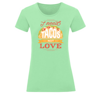 Тениска "I Need Tacos" (дамска) - small - 13