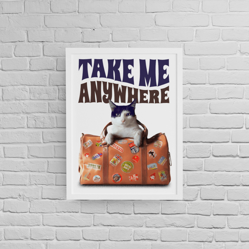 Постер &amp;quot;Take Me Anywhere&amp;quot;