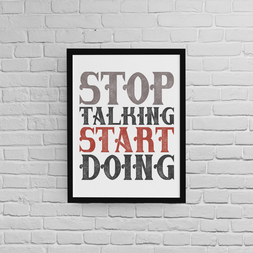 Постер с рамка &amp;quot;Stop Talking&amp;quot;