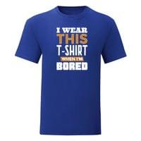 Тениска "When I'm Bored" (мъжка) - small - 8