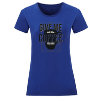 Тениска "Give Me Coffee" (дамска) - small - 10