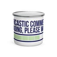 Емайлирано канче "Sarcastic Comment" - small - 2