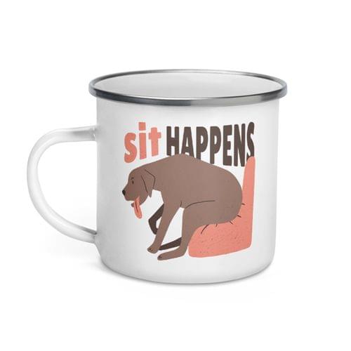 Емайлирано канче "Sit Happens" - 2