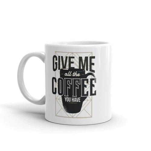 Чаша &amp;quot;Give Me Coffee&amp;quot; - 1