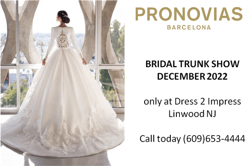 Why Our Pronovias Trunk Show Is So Exciting