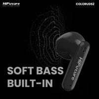 HiFuture ColorBuds2 Black, Fashion TWS Earbuds,... - 2 HiFuture ColorBuds2 Black, Fashion TWS Earbuds,... - 2